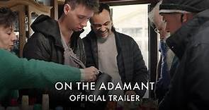 ON THE ADAMANT | Official UK trailer [HD] In Cinemas and on Curzon Home Cinema 3 November