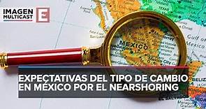 Los efectos económicos del tipo de cambio en México