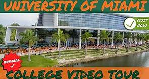 University of Miami - Official College Campus Video Tour