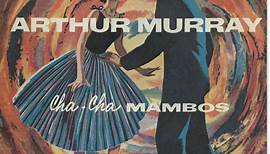 Billy May's Rico Mambo Orchestra - Arthur Murray Cha-Cha Mambos - Part 2