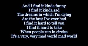 Gary Jules - Mad World Lyrics HD