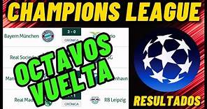 UEFA Champions League Resultados octavos final y proximos partidos