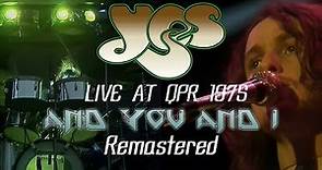 Yes - And You And I - Live at Q.P.R. 1975 (Remastered)