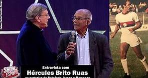 Entrevista com Hércules Brito Ruas, ex-zagueiro do Botafogo, Vasco e Flamengo