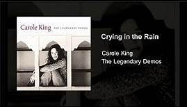 Crying in the Rain - The Legendary Demos - Carole King
