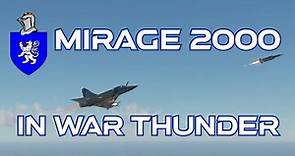 Mirage 2000C-S5 In War Thunder : A Basic Review