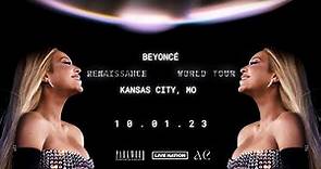 BEYONCÉ: RENAISSANCE WORLD TOUR 2023 {KANSAS CITY, MO}