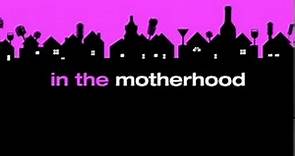 In The Motherhood Promo Saison 1 - Vidéo Dailymotion