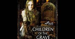CHILDREN OF THE GRAVE (SyFy/NBC Universal)