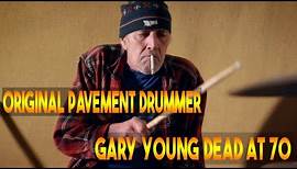 Rhythmic Reverberations: Remembering Gary Young, the Legendary Drummer of Pavement