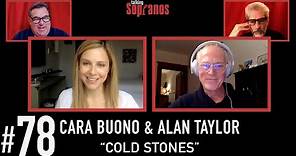 Talking Sopranos #78 w/Cara Buono (Kelli Moltisanti) and Alan Taylor (Director) "Cold Stones"