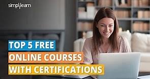 Top 5 Free Online Courses With Certifications | Highest Paying Certifications 2023 | Simplilearn
