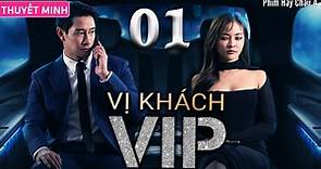 Phim Thái Lan 2023: VỊ KHÁCH VIP - Tập 01 (Thuyết Minh) | Siêu Phẩm NGOẠI TÌNH Hay Nhất 2023