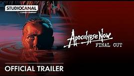 APOCALYPSE NOW: FINAL CUT | Official Trailer | STUDIOCANAL International