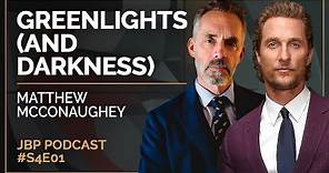 Greenlights (and Darkness) | Matthew McConaughey | EP 150