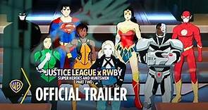 Justice League x RWBY: Super Heroes & Huntsmen, Part Two | Official Trailer | Warner Bros. Ent.