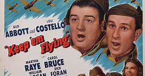 Keep 'Em Flying (1941) Bud Abbott, Lou Costello, Martha Raye, William Gargan, Carol Bruce, Dick Foran,