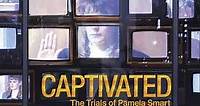 Captivated The Trials of Pamela Smart (2014) - Movie