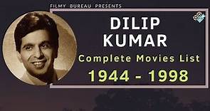 Dilip Kumar | Complete Movies List | 1944-1998