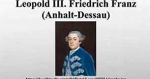 Leopold III. Friedrich Franz (Anhalt-Dessau)
