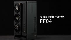Xikii Industry FF04 即将登场！