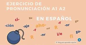 Pronunciacion en español A1 A2