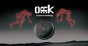KNEEL TO NOTHING - O.R.k. (official video)