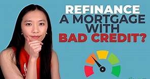 Can You Refinance A Mortgage With Bad Credit? | LowerMyBills