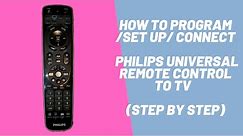 How to Program/Set up/ Connect Philips Universal Remote Control to TV (Step by Step)