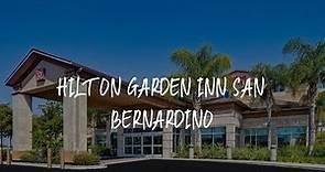 Hilton Garden Inn San Bernardino Review - San Bernardino , United States of America