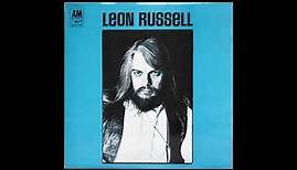 Leon Russell - Leon Russell (1970) Part 1 (Full Album)