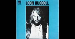 Leon Russell - Leon Russell (1970) Part 1 (Full Album)