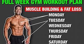 Full Week Gym Workout Plan | Muscle Building & Fat Loss