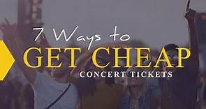 7 Ways to Get Cheap Concert Tickets