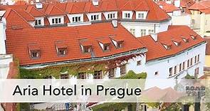 A Glance at the Aria Hotel in Prague, Czech Republic