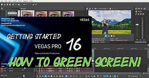 Vegas Pro 16: How to Green Screen (in depth)