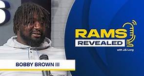 Bobby Brown III Talks About “Ballin Out” In 2023, Playing With Aaron Donald & More | Rams Revealed
