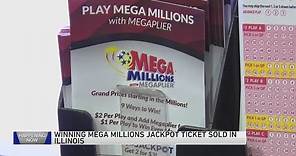 Winning Mega Millions jackpot ticket sold in Illinois