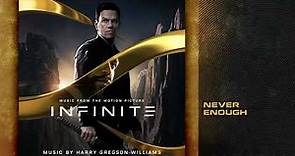 Infinite - Never Enough (Soundtrack by Harry Gregson-Williams)