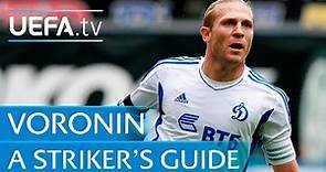 Andriy Voronin's guide to being a striker