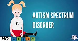 Autism Spectrum Disorder, Causes, Signs and Symptoms, Diagnosis and Treatment