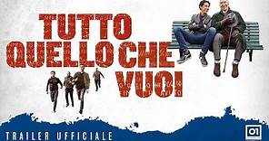 TUTTO QUELLO CHE VUOI (2017) di Francesco Bruni - Trailer ufficiale HD