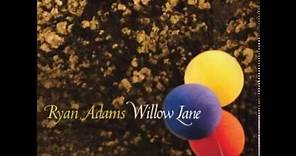 Ryan Adams - Willow Lane (2015)