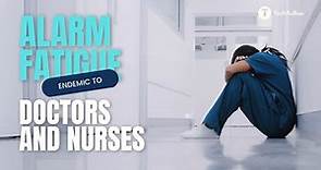 How To Reduce Alarm Fatigue for Doctors And Nurses In Hospitals