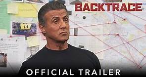 BACKTRACE | Official HD International Trailer | Starring Sylvester Stallone