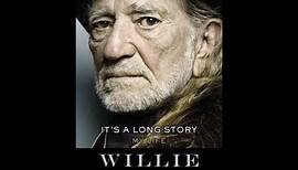 "It's a Long Story" By Willie Nelson (long version)
