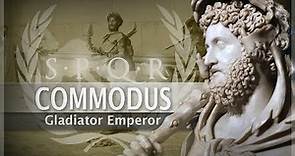 Commodus - The Gladiator Emperor #18 Roman History Documentary Series