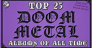 Top 25 Doom Metal Albums of All Time ✝️✝️✝️ (Epic and Traditional Doom Metal)