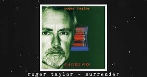 Roger Taylor - Surrender (Official Lyric Video)