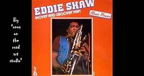 Eddie Shaw - Blues Dues (HQ) (Audio only)